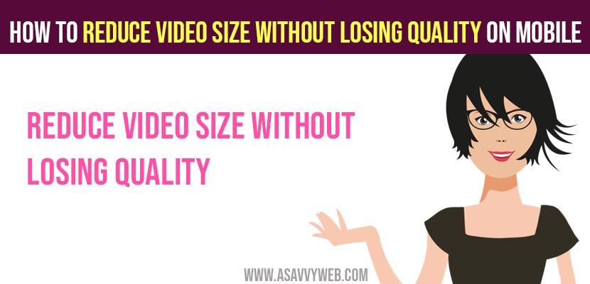 How to Reduce Video Size Without Losing Quality on Mobile