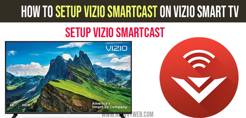How to Setup VIZIO Smartcast on Vizio Smart tv