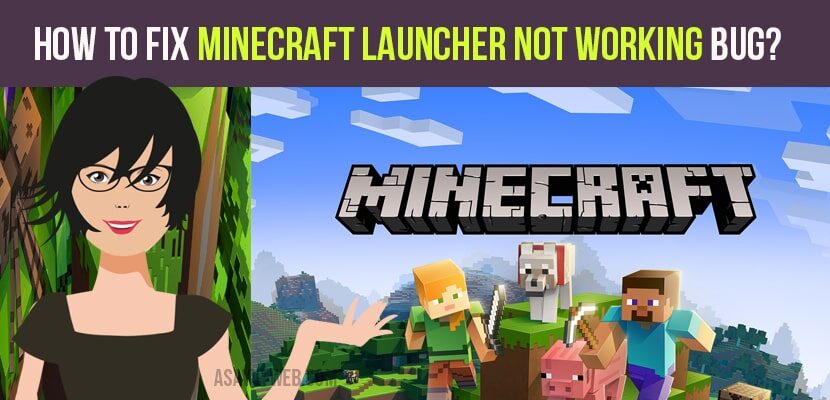 How to fix Minecraft Launcher Not Working BUG
