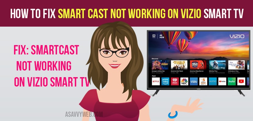 How to fix Smart Cast Not Working on VIZIO smart TV