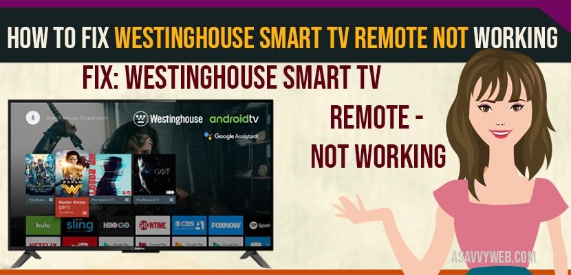 Westinghouse Smart TV Remote Not Working