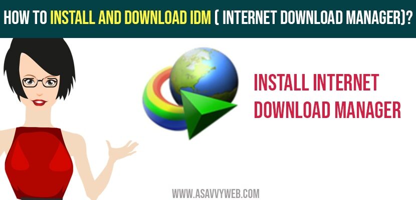 Install and Download IDM - internet download manager