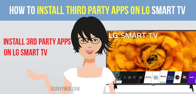 Can I Install Third Party Apps On Lg Smart Tv