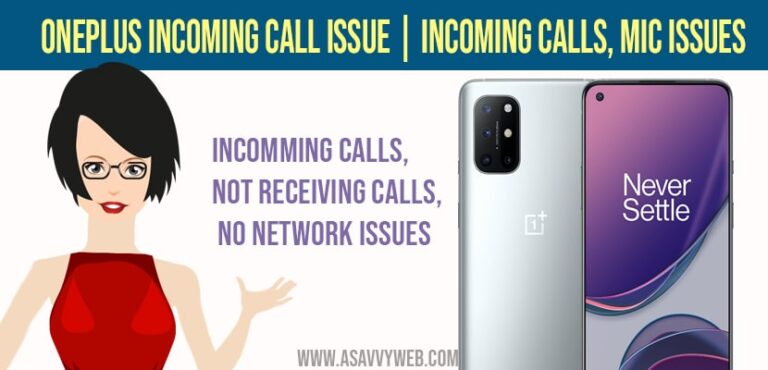Oneplus 1 Incoming Call Oneplus Incoming Call Issue | incoming calls, mic issues, Not Receiving ...
