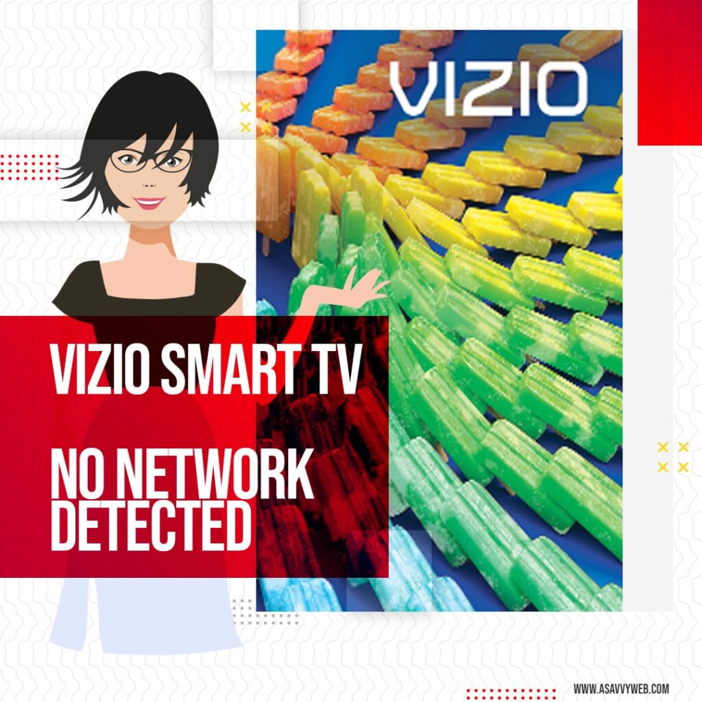 Vizio Smart tv no network detected
