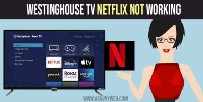 Westinghouse TV Netflix Not Working
