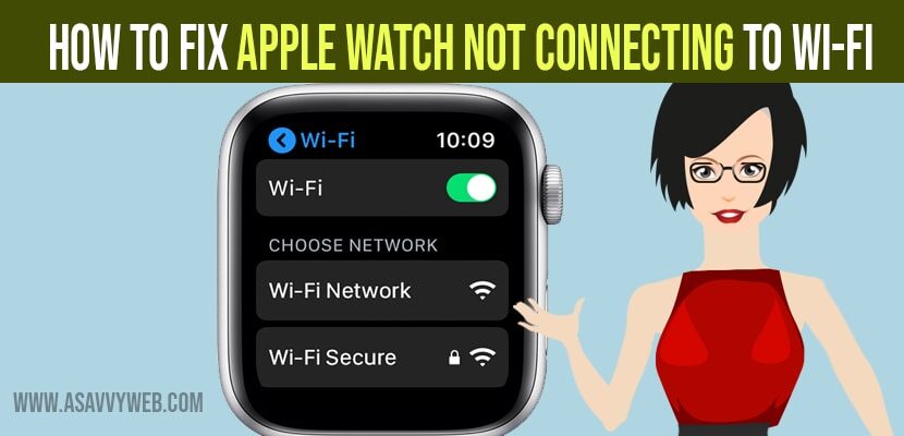 Apple watch not connecting to Wi-Fi
