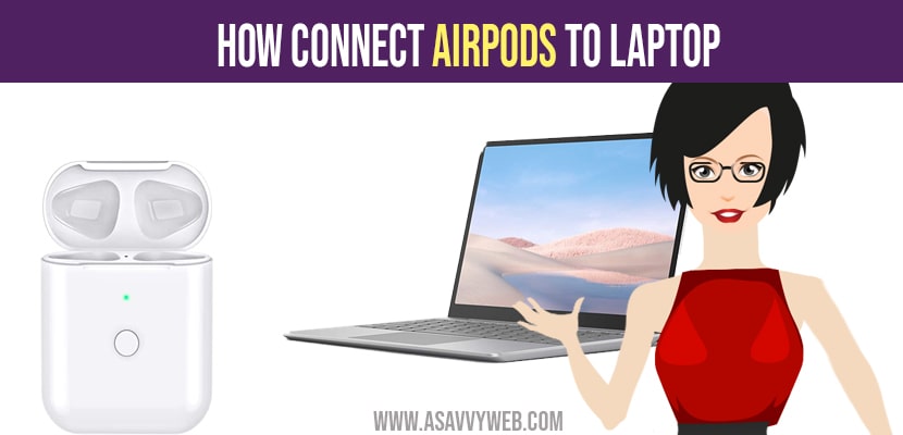 Connect airpods to laptop