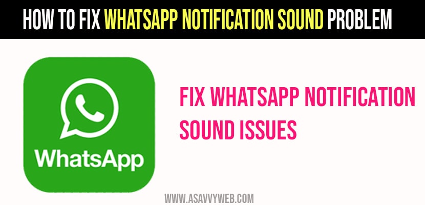 WhatsApp Notification Sound Problem