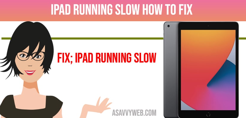 iPad running slow How To Fix