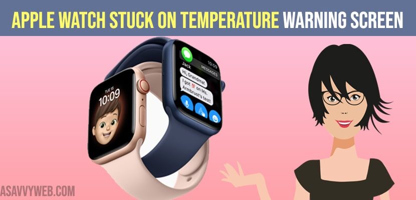 Apple Watch Stuck on Temperature Warning Screen