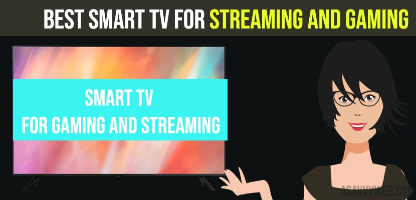 Best smart tv for streaming and gaming