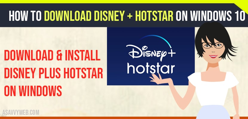 Download Disney plus hotstar on Windows 10