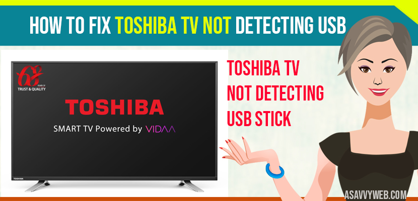 Toshiba tv not Detecting USB
