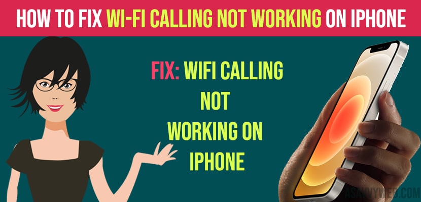 How to Fix Wi-Fi Calling Not Working On iPhone
