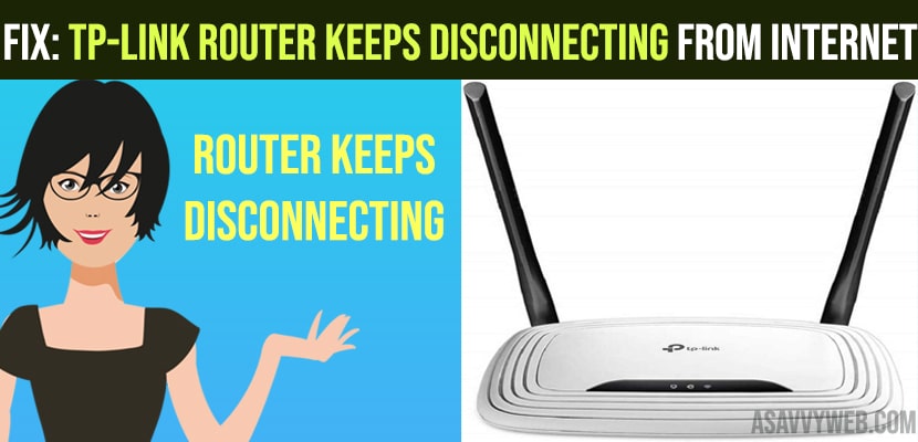 TP-link router keeps disconnecting from internet