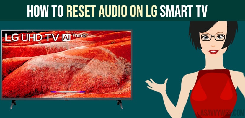 Reset Audio and Video on LG Smart TV