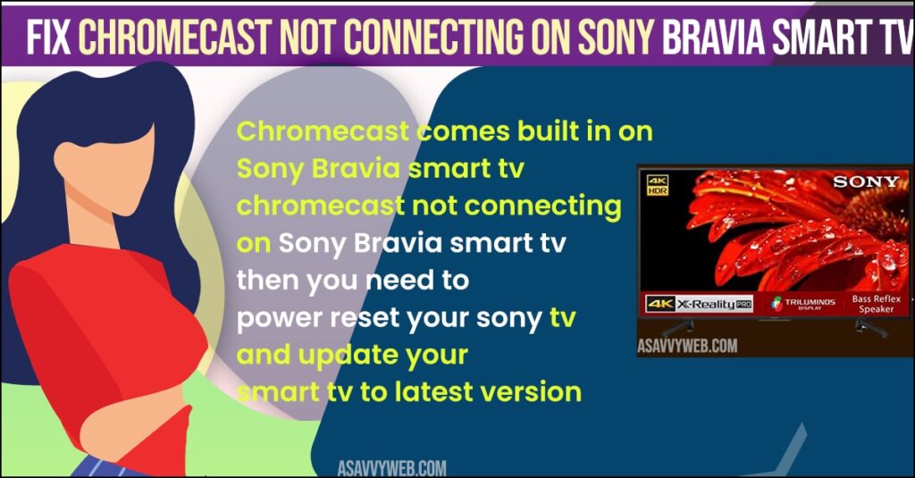 Chromecast Not Connecting on Sony Bravia Smart tv