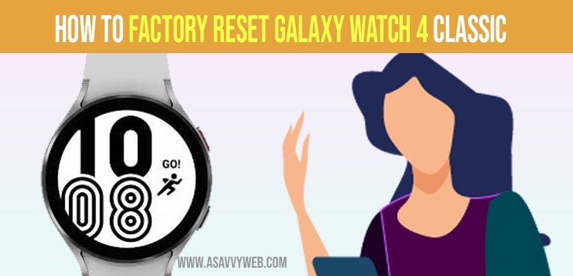 factory reset galaxy watch 4