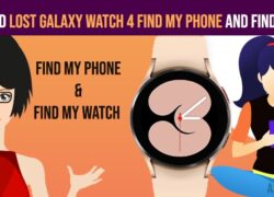 find Lost Galaxy Watch 4 Find My Phone and Find My Watch