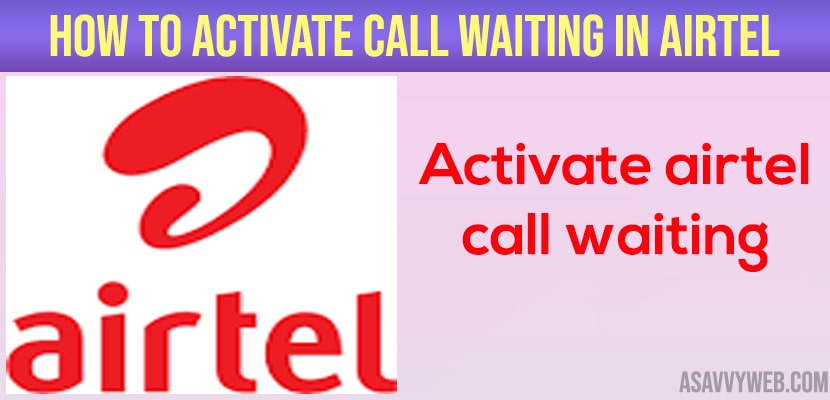 Activate call Waiting in Airtel
