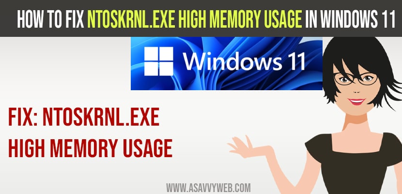 ntoskrnl.exe High Memory Usage in Windows 11