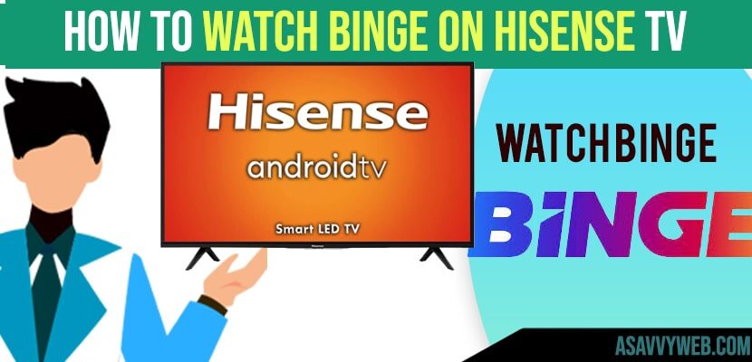 How to Watch Binge on Hisense Smart tv