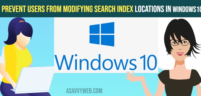 Prevent Users from Modifying Search Index Locations in Windows