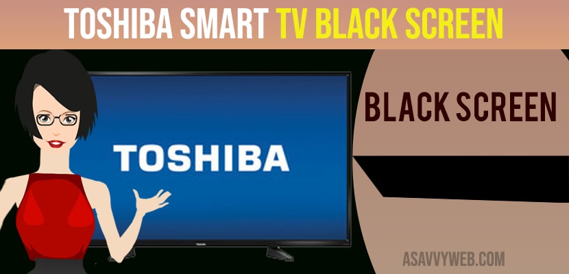 Toshiba TV black screen
