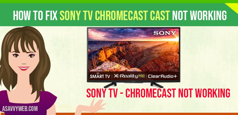 Sony TV Chromecast Not Working