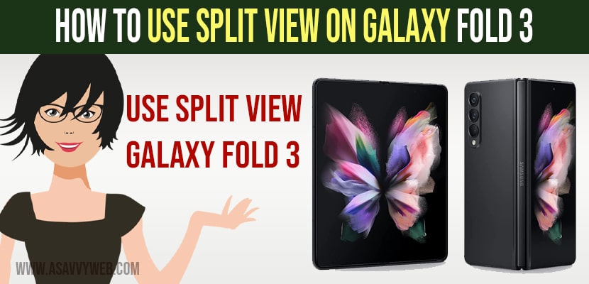 use split view on samsung galaxy z fold 3