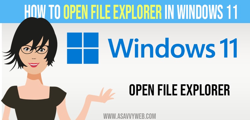 open file explorer in windows 11