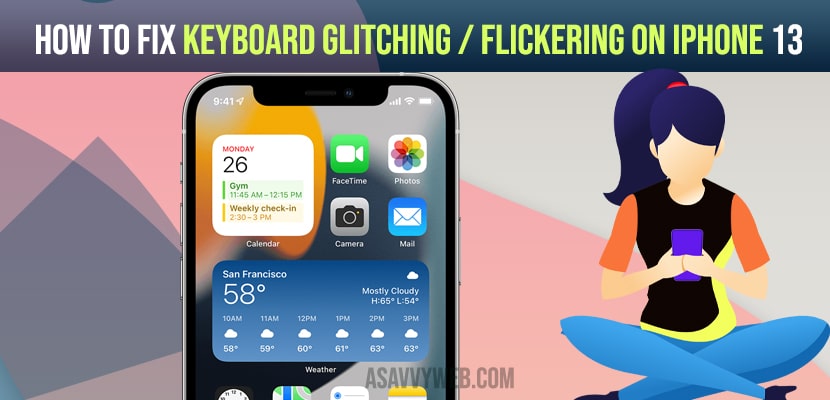 How to Fix Keyboard Glitching / Flickering on iPhone 13