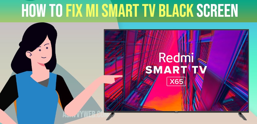 How to Fix MI smart tv black screen