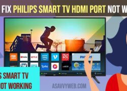 How to Fix Philips Smart tv HDMI Port Not Working