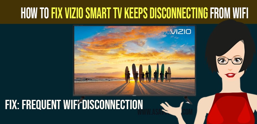Vizio Smart tv Keeps Disconnecting from WiFi