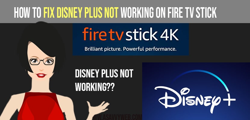 Disney plus Not Working on Amazon Fire tv Stick