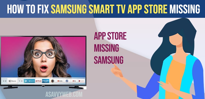 How to Fix samsung smart tv app store missing