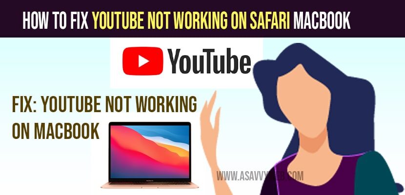 How to Fix Youtube Not Working On Safari Mac