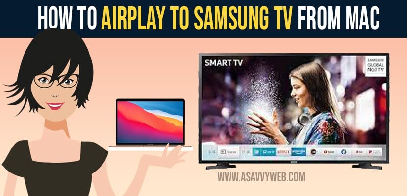 How to airplay to Samsung tv from MAC