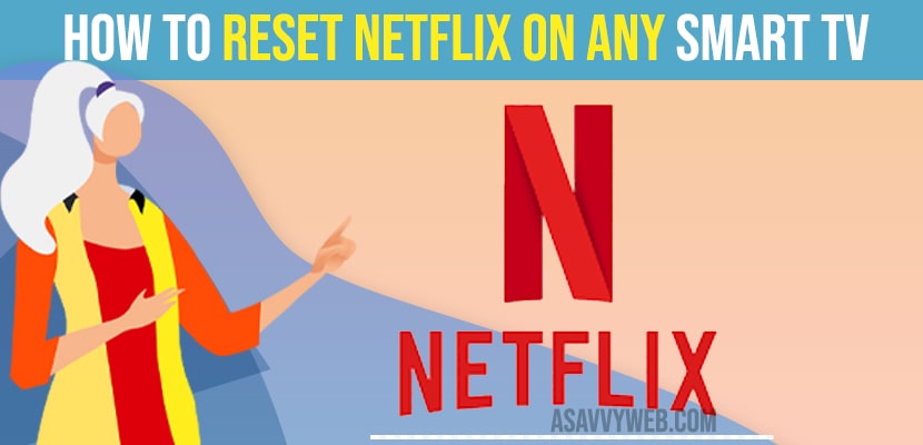 How to Reset Netflix on Any Smart TV