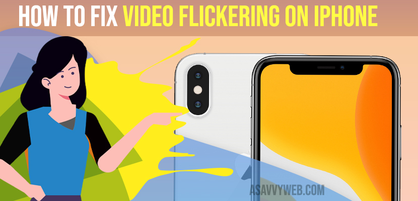 How to Fix Video Flickering on iPhone