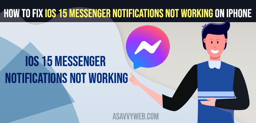 How to fix iOS 15 Messenger Notifications Not Working on iPhone