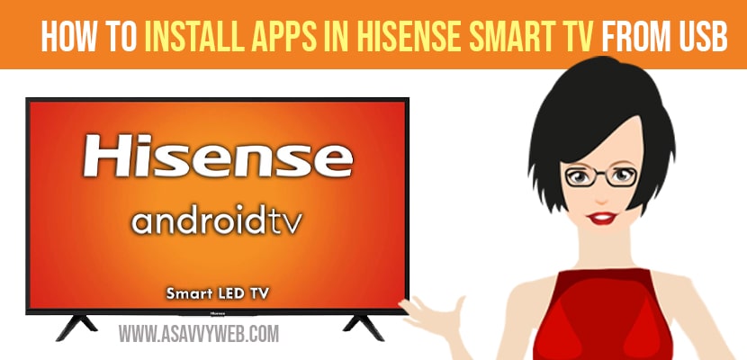 Install Apps on Hisense Smart TV From USB
