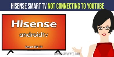 Hisense Smart TV Not Connecting to YouTube