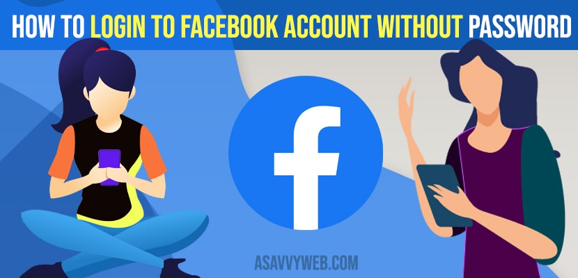 How to Login to Facebook Account Without Password