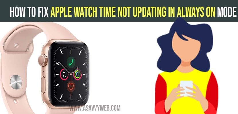 how to fix apple watch time not updating in always on mode