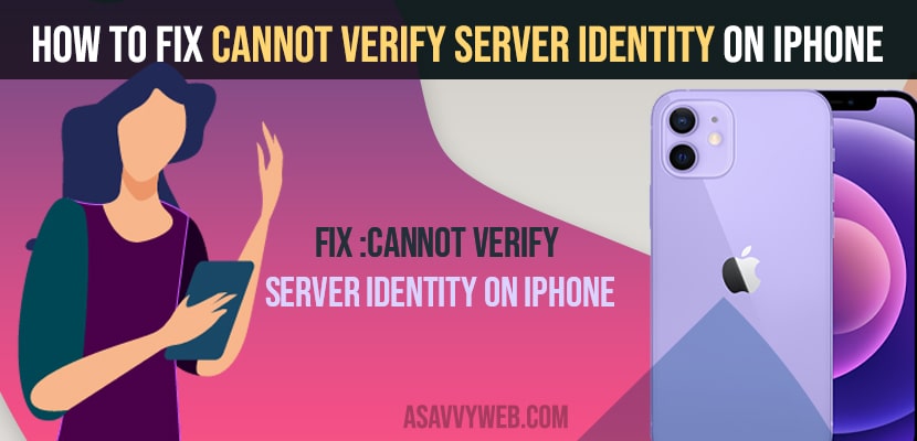How to Fix Cannot Verify Server Identity on iPhone