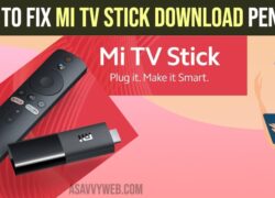 Fix MI tv Stick Download Pending