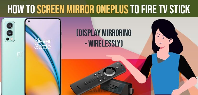 How to Screen Mirror Oneplus to Fire TV stick (Display Mirroring - Wirelessly)